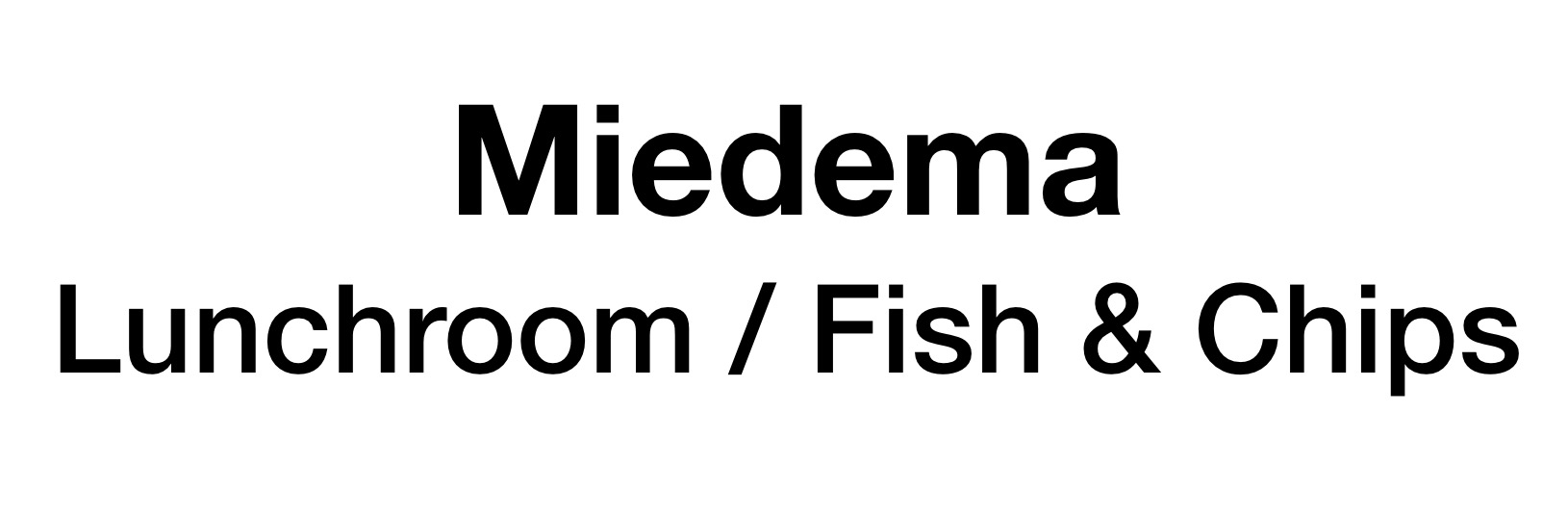 Miedema Fish & Chips/Lunchroom